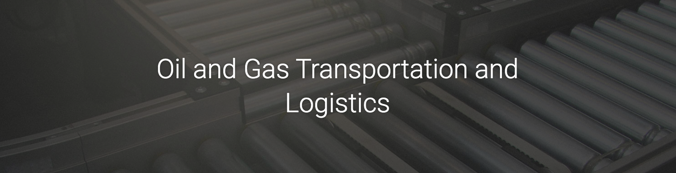 Oil and Gas Transportation and Logistics